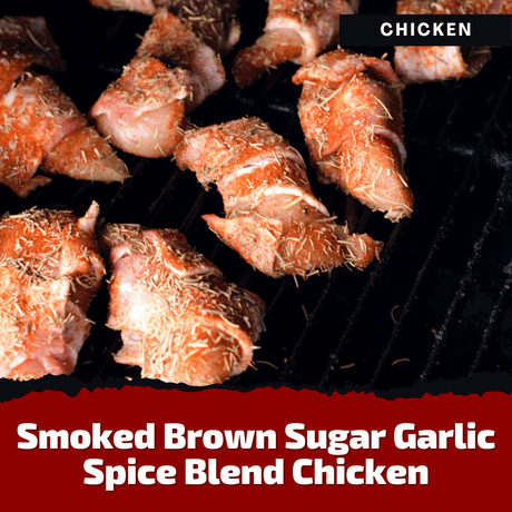 Smoked Brown Sugar Garlic Spice Blend Chicken - Monument Grills