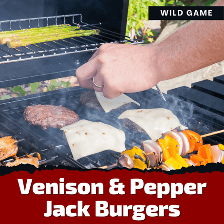 Venison & Pepper Jack Burgers - Monument Grills